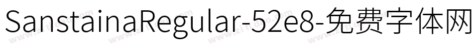SanstainaRegular-52e8字体转换