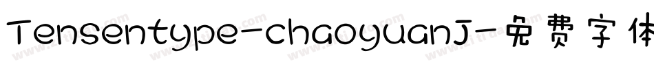 Tensentype-chaoyuanJ字体转换
