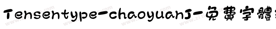 Tensentype-chaoyuanJ字体转换