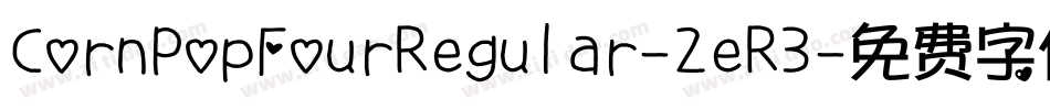 CornPopFourRegular-2eR3字体转换