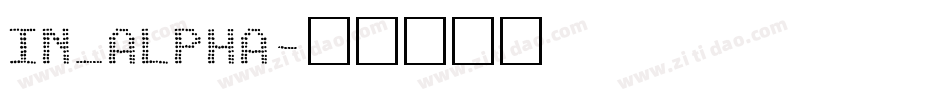 IN_ALPHA字体转换