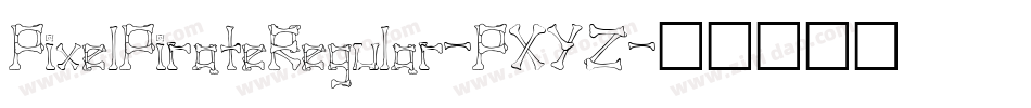 PixelPirateRegular-PXYZ字体转换
