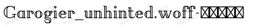 Garogier_unhinted.woff字体转换