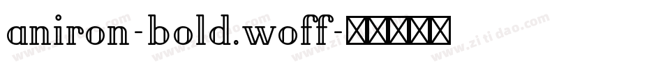 aniron-bold.woff字体转换