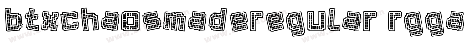 BtxChaosMadeRegular-rggAA字体转换