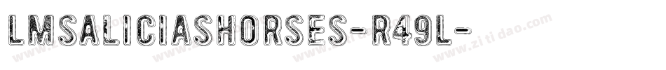 LmsAliciasHorses-r49L字体转换
