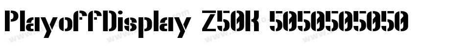 PlayoffDisplay-Z50K字体转换