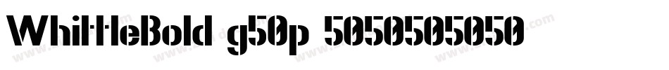 WhittleBold-g50p字体转换