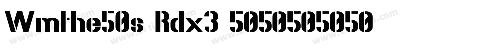 Wmthe50s-Rdx3字体转换