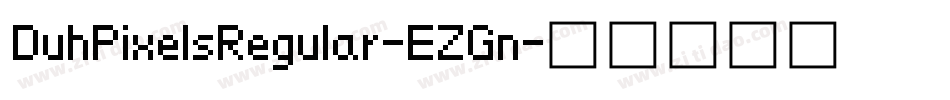 DuhPixelsRegular-EZGn字体转换