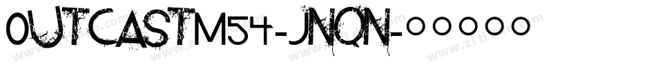 OutcastM54-Jnqn字体转换