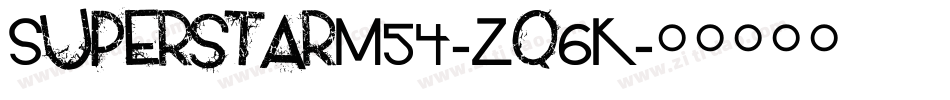 SuperstarM54-Zq6K字体转换