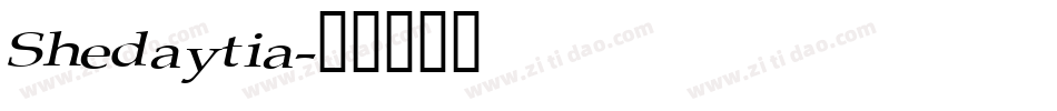 Shedaytia字体转换