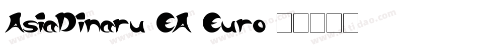 AsiaDinaru-EA-Euro字体转换