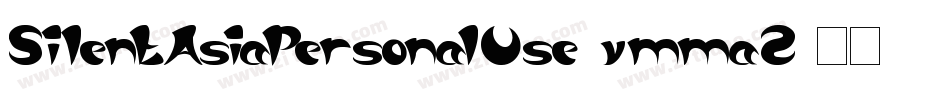 SilentAsiaPersonalUse-vmmaZ字体转换