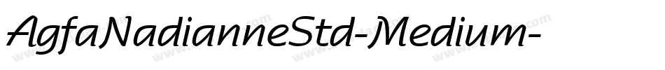 AgfaNadianneStd-Medium字体转换