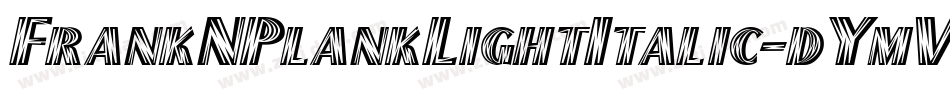 FrankNPlankLightItalic-dYmV字体转换