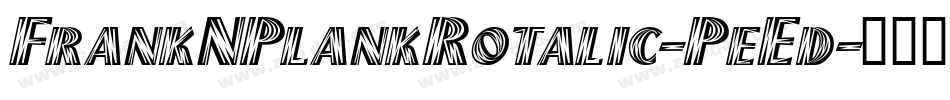 FrankNPlankRotalic-PeEd字体转换