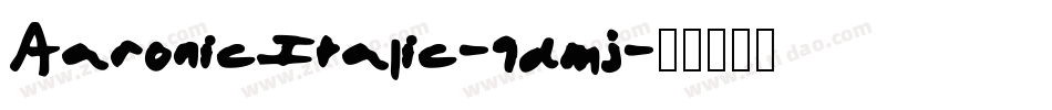 AaronicItalic-9dmj字体转换