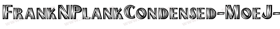 FrankNPlankCondensed-MoeJ字体转换