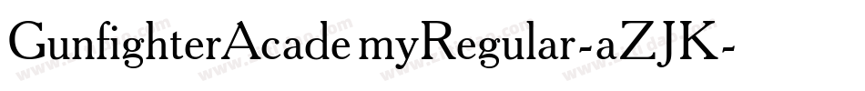 GunfighterAcademyRegular-aZJK字体转换