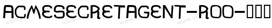 AcmeSecretAgent-rOO字体转换