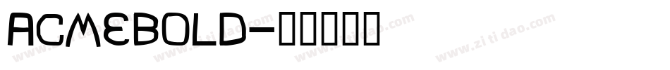 acmebold字体转换