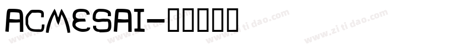 acmesai字体转换