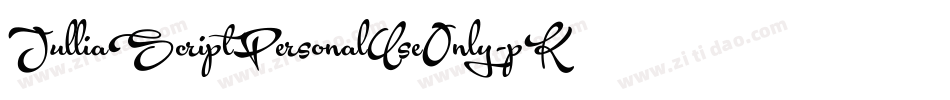 JulliaScriptPersonalUseOnly-pK3R字体转换 JulliaScriptPersonalUseOnly-pK3R字体转换