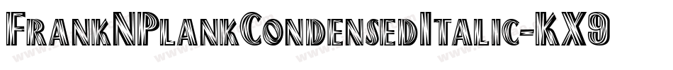 FrankNPlankCondensedItalic-KX9y字体转换
