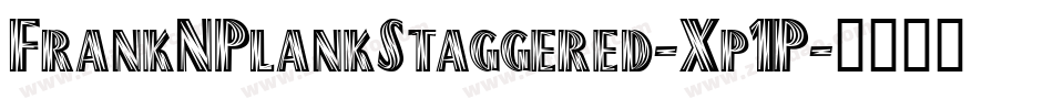 FrankNPlankStaggered-Xp1P字体转换