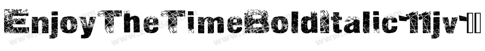 EnjoyTheTimeBoldItalic-11jv字体转换