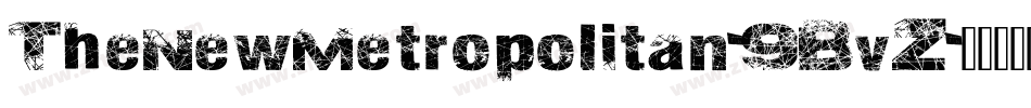 TheNewMetropolitan-9BvZ字体转换 TheNewMetropolitan-9BvZ字体转换