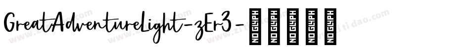 GreatAdventureLight-zEr3字体转换