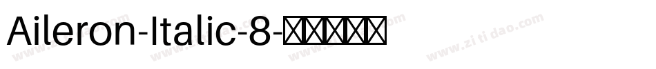 Aileron-Italic-8字体转换