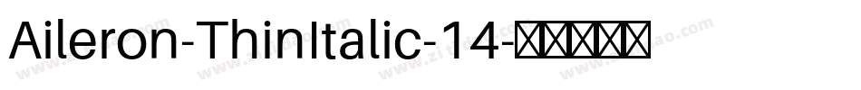 Aileron-ThinItalic-14字体转换