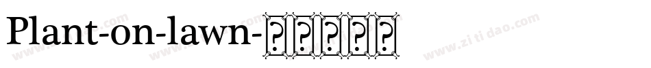 Plant-on-lawn字体转换