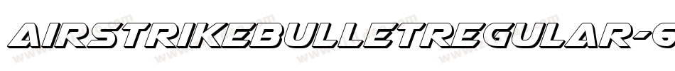 AirstrikeBulletRegular-6mOD字体转换