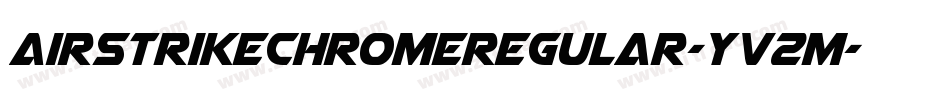 AirstrikeChromeRegular-yv2M字体转换