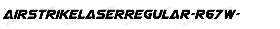 AirstrikeLaserRegular-R67W字体转换