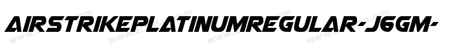 AirstrikePlatinumRegular-j6GM字体转换