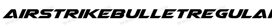 AirstrikeBulletRegular-6mOD字体转换