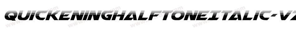 QuickeningHalfToneItalic-VZGx字体转换