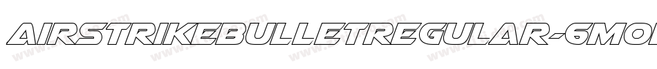 AirstrikeBulletRegular-6mOD字体转换