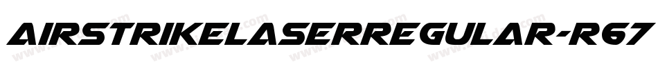 AirstrikeLaserRegular-R67W字体转换