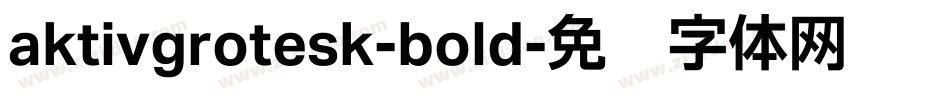 aktivgrotesk-bold字体转换