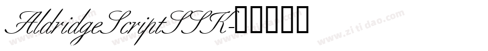 AldridgeScriptSSK字体转换