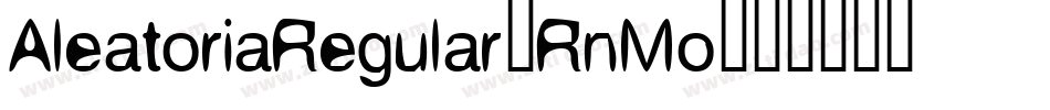 AleatoriaRegular-RnMo字体转换