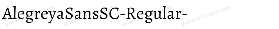 AlegreyaSansSC-Regular字体转换