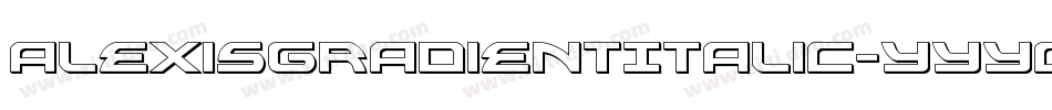 AlexisGradientItalic-YYYO字体转换
